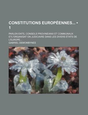 Book cover for Les Constitutions Europeennes (1)