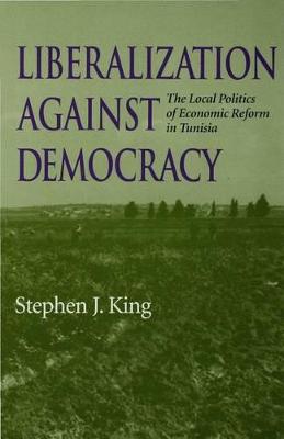 Cover of Liberalization against Democracy