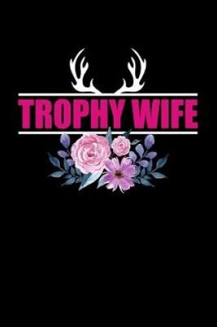 Cover of trophy wife