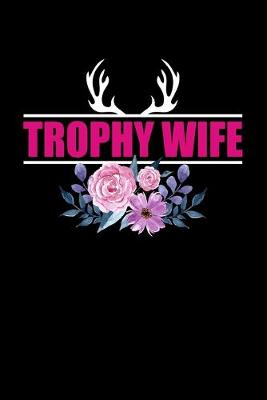 Book cover for trophy wife