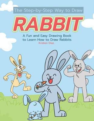 Book cover for The Step-by-Step Way to Draw Rabbit