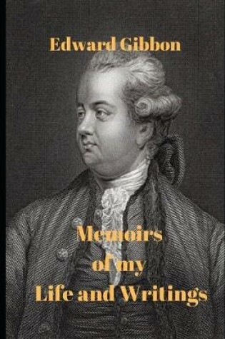 Cover of Memoirs of My Life and Writing