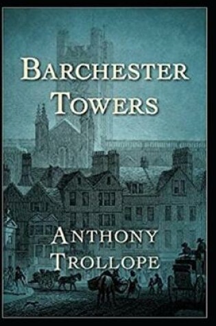 Cover of Barchester Towers Illustrated