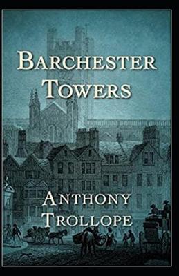 Book cover for Barchester Towers Illustrated