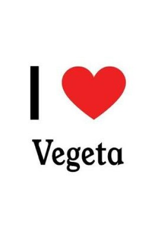 Cover of I Love Vegeta