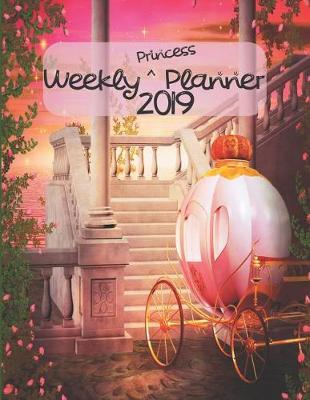 Book cover for Weekly Princess Planner 2019