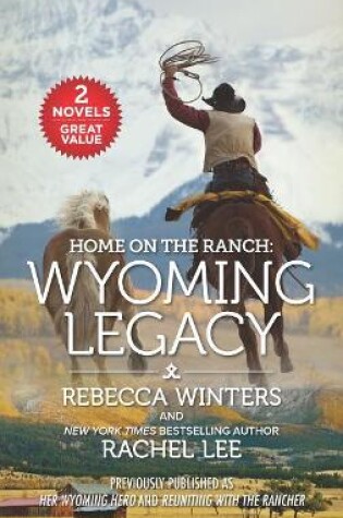 Cover of Home on the Ranch: Wyoming Legacy