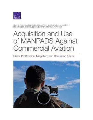 Book cover for Acquisition and Use of MANPADS Against Commercial Aviation