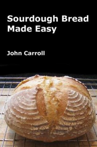 Cover of Sourdough Bread Made Easy