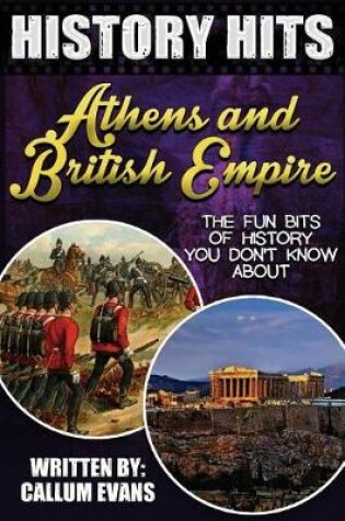 Cover of The Fun Bits of History You Don't Know about Athens and British Empire