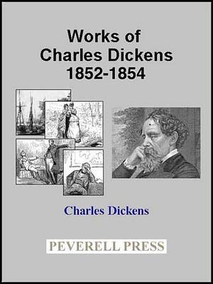 Book cover for Works of Charles Dickens 1852-1854