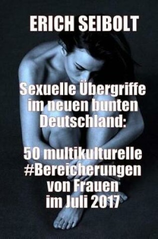 Cover of Sexuelle UEbergriffe Im Neuen Bunten Deutschland