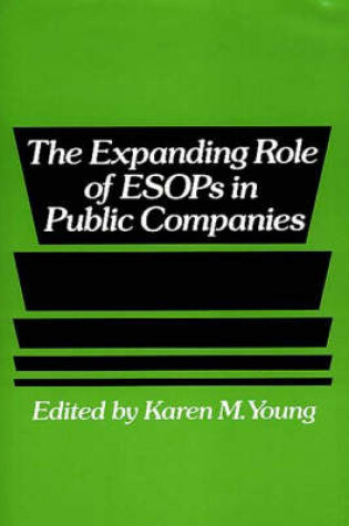 Cover of The Expanding Role of ESOPs in Public Companies