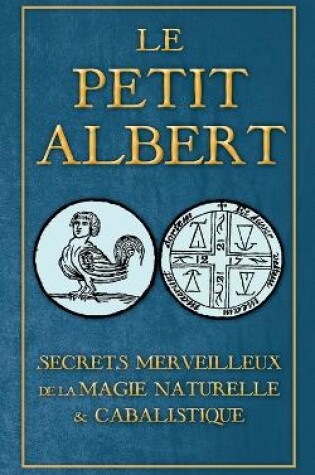 Cover of Secrets Merveilleux de la Magie Naturelle et Cabalistique du Petit Albert