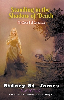Book cover for Standing in the Shadow of Death - The Sword of Damascus