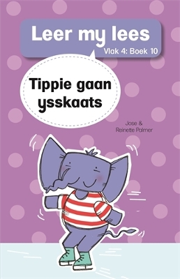 Book cover for Leer my lees (Vlak 4 Boek 10): Tippie gaan ysskaats