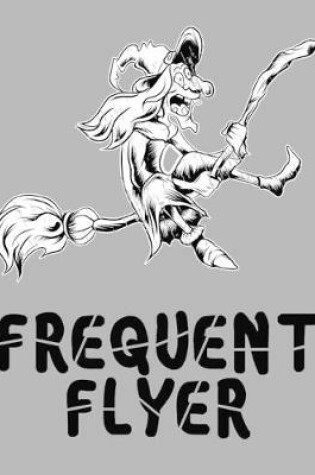 Cover of Frequent Flyer