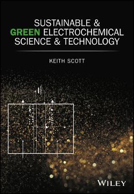 Book cover for Sustainable and Green Electrochemical Science and Technology