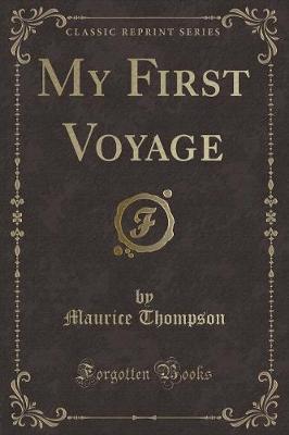 Book cover for My First Voyage (Classic Reprint)