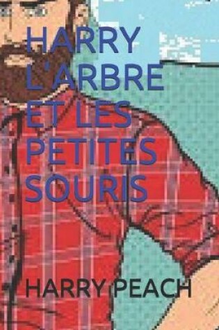 Cover of Harry l'Arbre Et Les Petites Souris