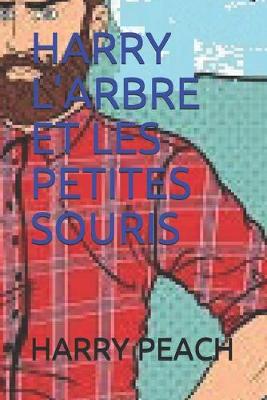 Book cover for Harry l'Arbre Et Les Petites Souris