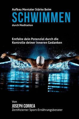 Book cover for Aufbau mentaler Starke beim Schwimmen durch Meditation