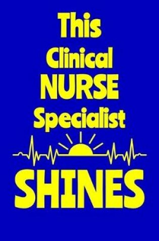 Cover of This Clinical Nurse Specialist Shines