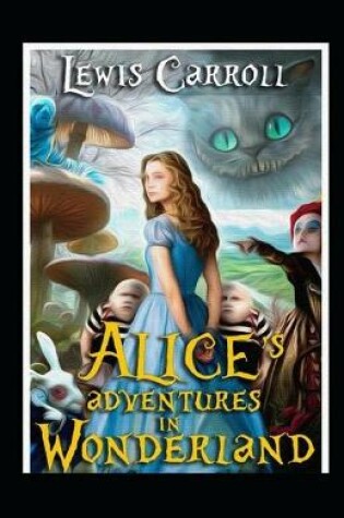 Cover of Alice's Adventures in Wonderland by Lewis Carroll illustrated