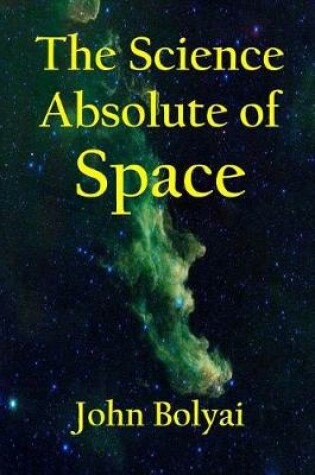 Cover of The Science of Absolute Space