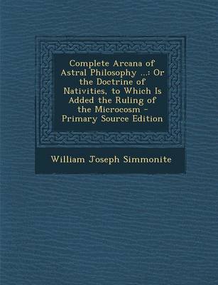 Book cover for Complete Arcana of Astral Philosophy ...