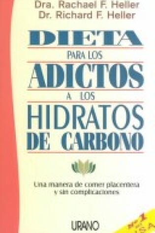 Cover of Dieta Para Los Adictos a Los Hidratos de Carbono