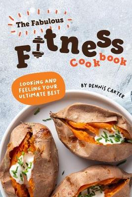 Book cover for The Fabulous Fitness Cookbook