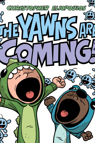 Cover of The Yawns Are Coming!