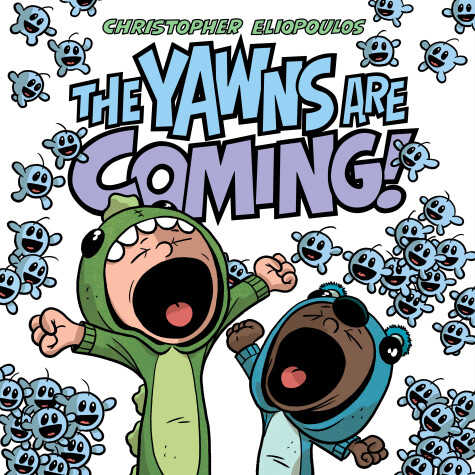 Book cover for The Yawns Are Coming!