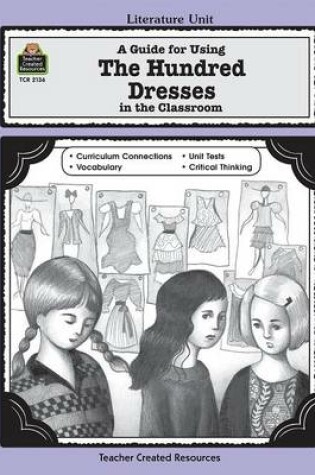 Cover of A Guide for Using the Hundred Dresses in the Classroom