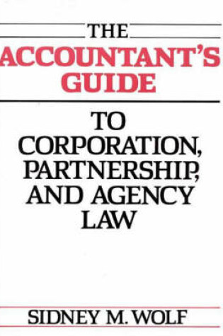 Cover of The Accountant's Guide to Corporation, Partnership, and Agency Law