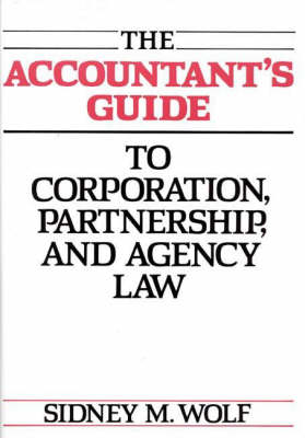 Book cover for The Accountant's Guide to Corporation, Partnership, and Agency Law