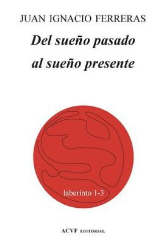 Cover of del Sueno Pasado Al Sueno Presente