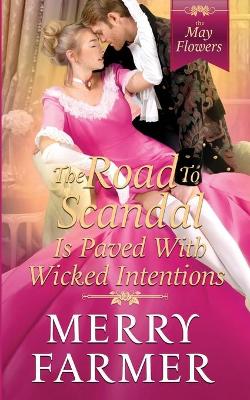 Book cover for The Road to Scandal is Paved with Wicked Intentions