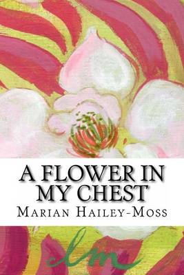 Book cover for A Flower in my Chest