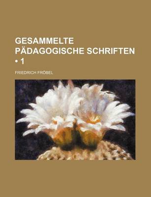 Book cover for Gesammelte Padagogische Schriften (1)