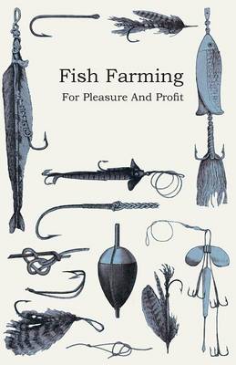 Book cover for Fish Farming; For Pleasure And Profit