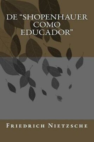 Cover of de Shopenhauer Como Educador