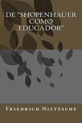 Book cover for de Shopenhauer Como Educador