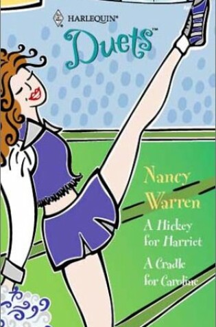 Cover of A Hickey for Harriet / A Cradle for Caroline