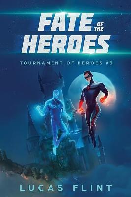 Book cover for Fate of the Heroes