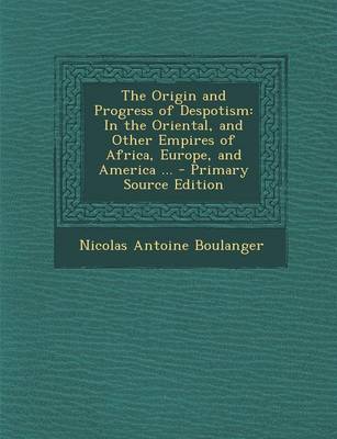 Book cover for The Origin and Progress of Despotism