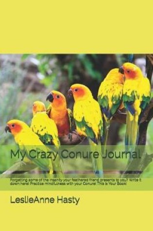 Cover of My Crazy Conure Journal