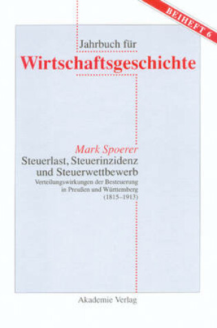 Cover of Steuerlast, Steuerinzidenz Und Steuerwettbewerb