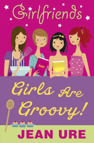 Cover of Girls Are Groovy!